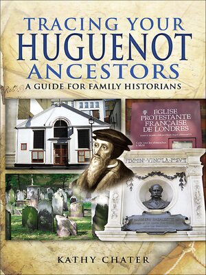 cover image of Tracing Your Huguenot Ancestors